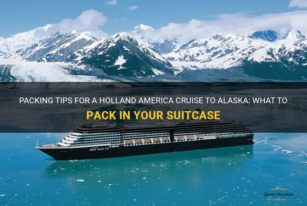 what to pack suitcase for holland america cruise to alaska