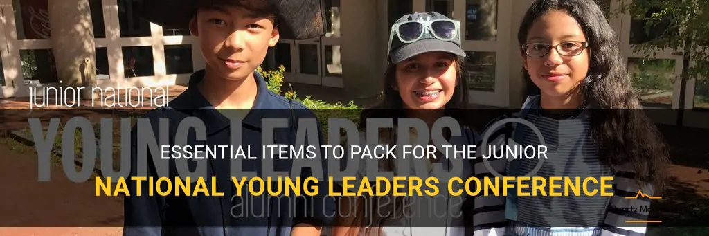 what to pack to jr national young leaders conference