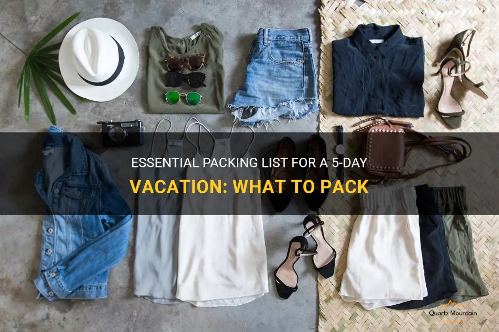 what to pack when going on vacation for five days