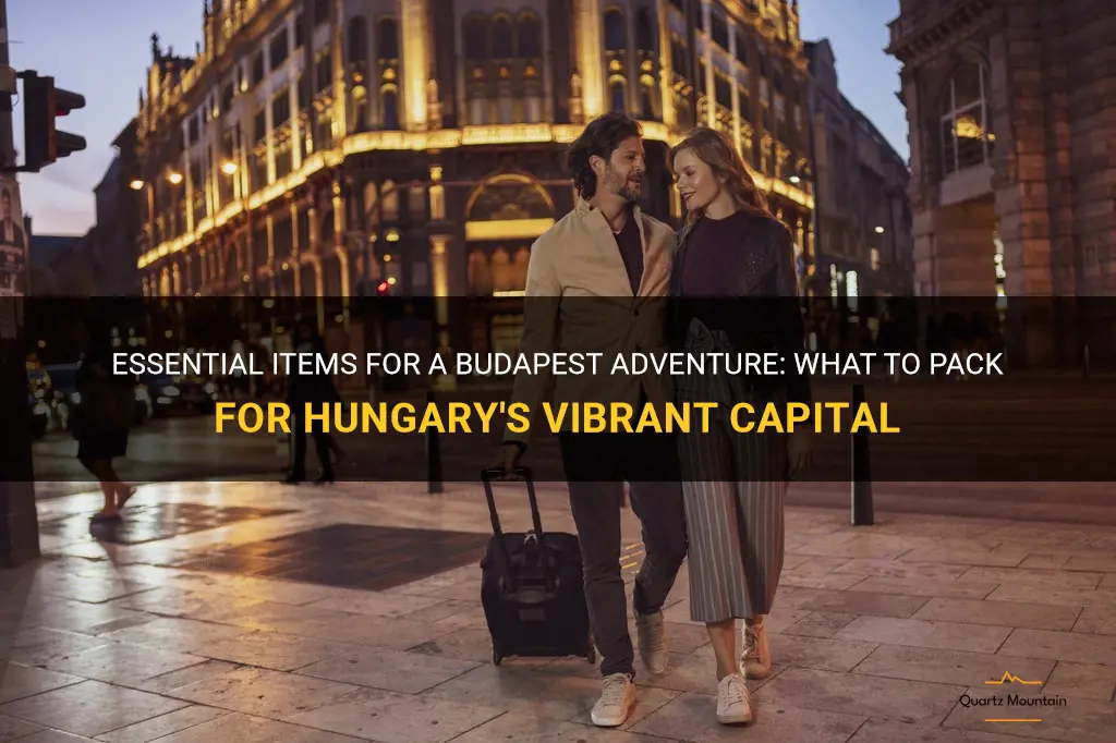 what to pack when going to budapest