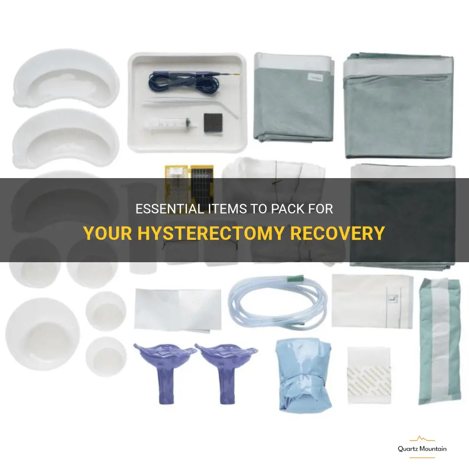 what to pack when having a hysterectomy