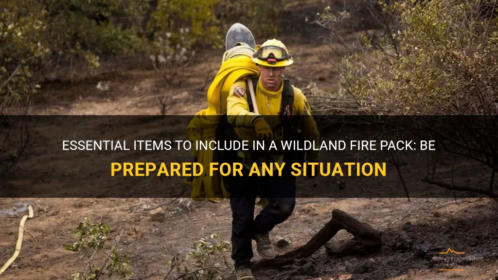 what to put in a wildland fire pack