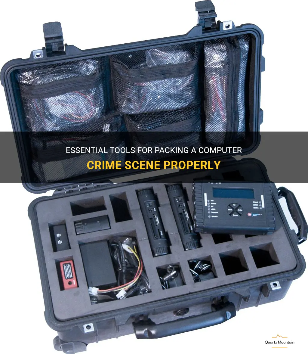 what to use to pack a computer crime scene