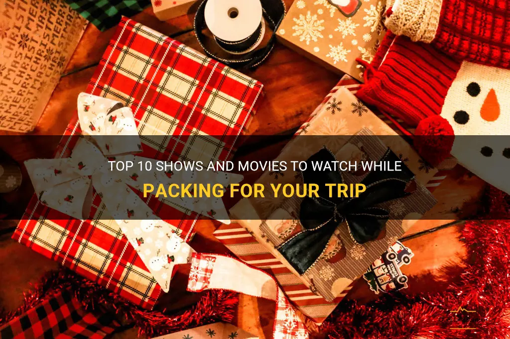 what to watch while packing