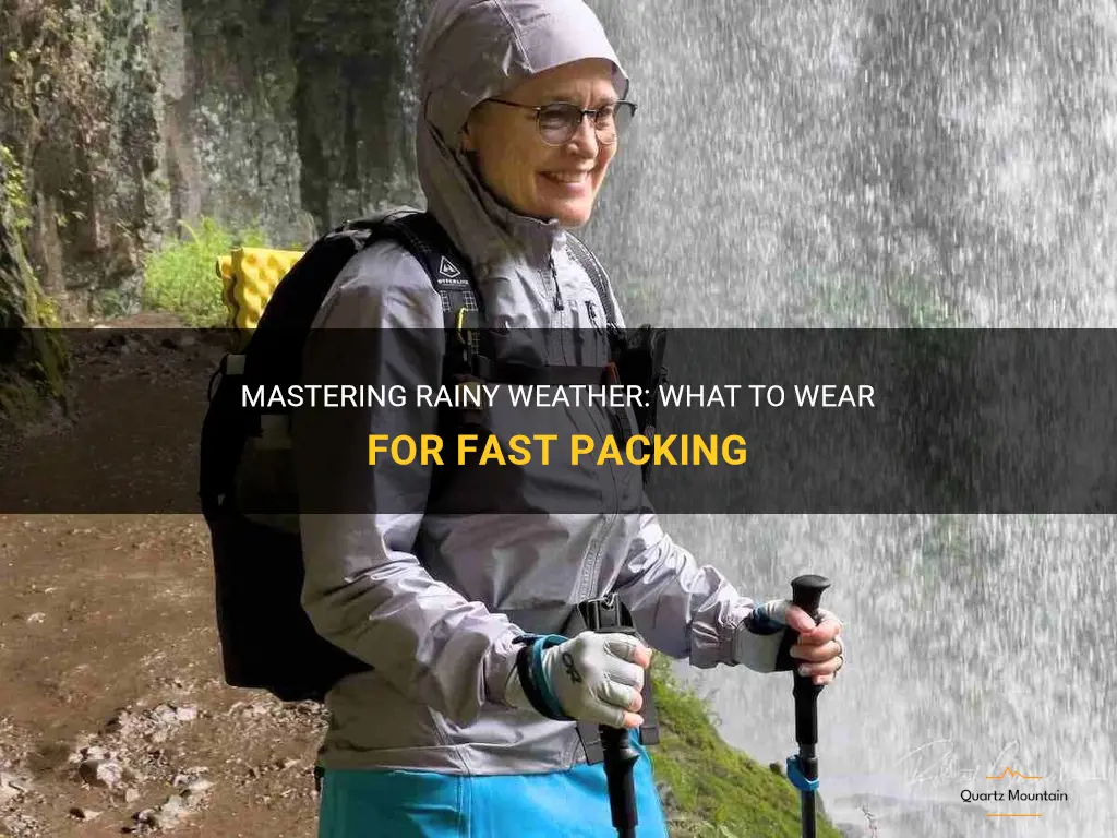 what to wear fast packing in the rain