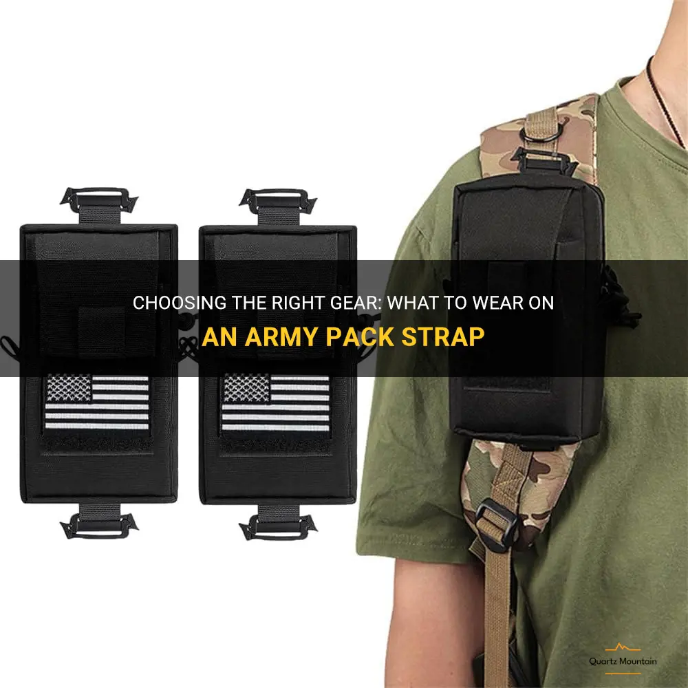 what to wear on an army pack strap