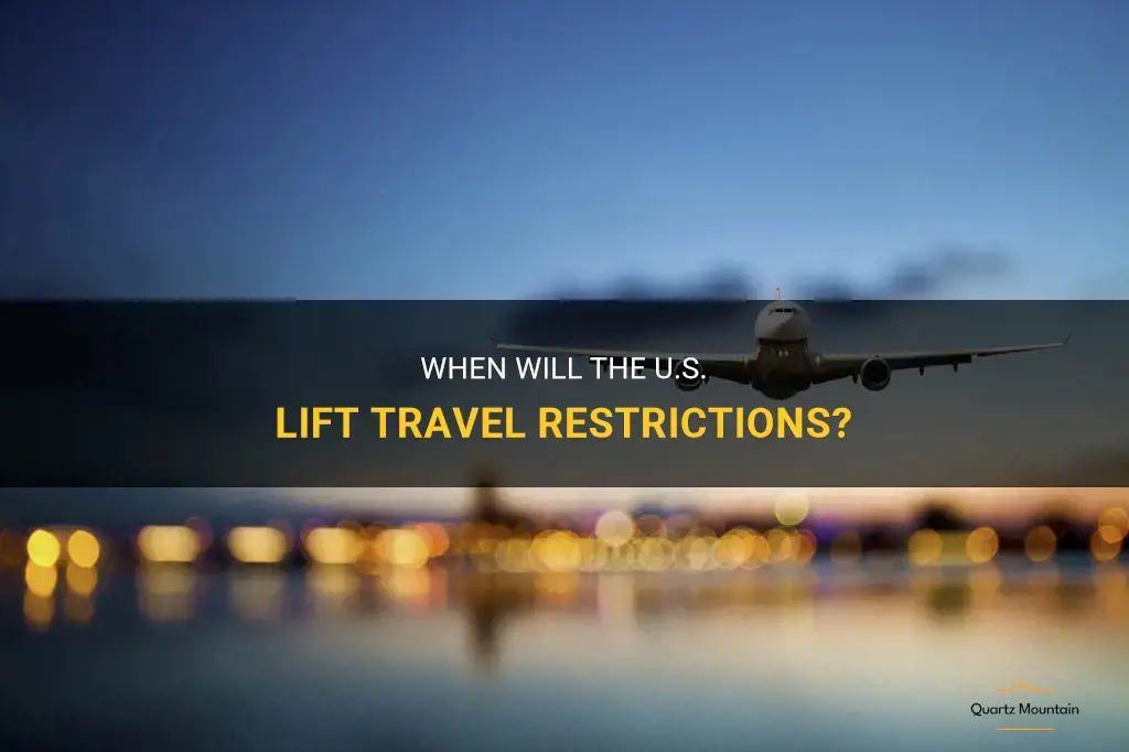 when will u.s. drop travel restrictions
